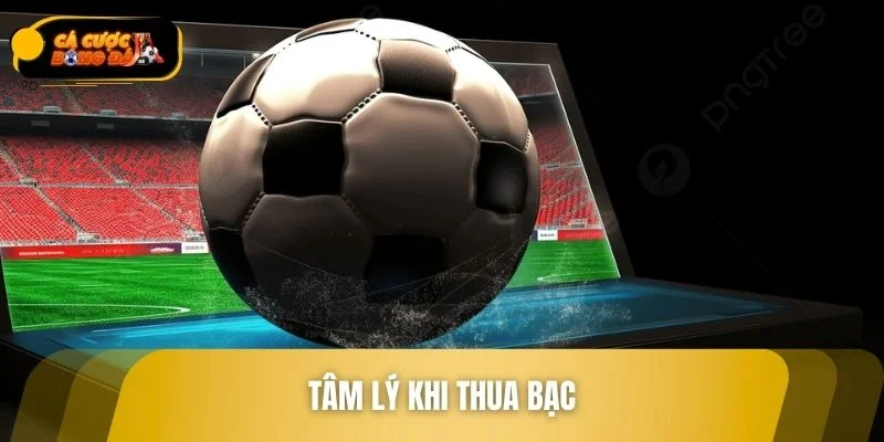 Cách vượt qua tâm lý cờ bạc khi thua 